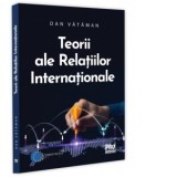 Teorii ale relatiilor internationale - Dan Vataman