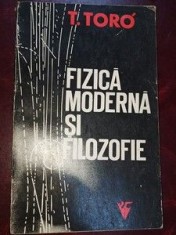 Fizica moderna si filozofie- T. Toro foto