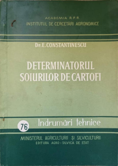 DETEMINATORUL SOIURILOR DE CARTOFI. INDRUMARI TEHNICE-E. CONSTANTINESCU-237263
