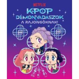 K-pop d&eacute;monvad&aacute;szok &ndash; A rajong&oacute;knak (hivatalos Netflix-kiad&aacute;s)