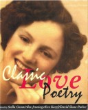 Stella Gonet / Alex Jennings / Eve Karpf / David Shaw-Parker - Classic Love Poetry, Caseta audio