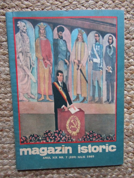 Magazin Istoric, Nr.7 - IULIE 1985