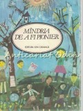 Mindria De A Fi Pionier, Carte Copii, Ion Creanga, 1985, Basme Ilustrate, 63 Pagini, Coperta Brosata