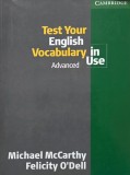 Test Your English Vocabulary in Use (Advanced) - Michael McCarthy, Felicity O&#039;Dell (cateva insemnari in creion)
