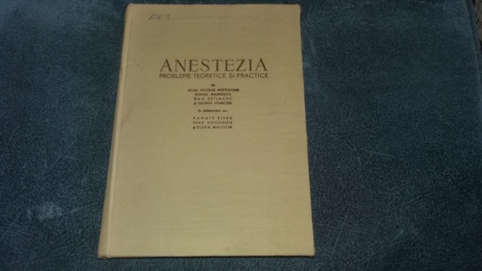 ANESTEZIA PROBLEME TEORETICE SI PRACTICE 1957