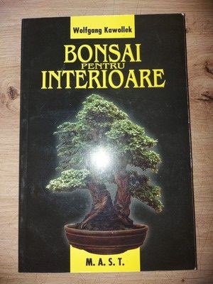Bonsai pentru interioare- Wolfgang Kawollek foto