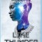 Like Thunder: The Desert Magician&#039;s Duology: Book Two