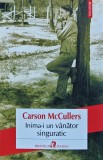 Cumpara ieftin Inima-i un vanator singuratic - 2013 - Carson Mccullers (XB180)