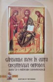 GANDURILE BUNE IN VIATA CRESTINULUI ORTODOX. VIATA CA O PRAZNUIRE DUHOVNICEASCA-COLECTIV-258837