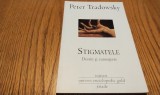 STIGMATELE Destin si Cunoastere - Peter Tradowsky - Editura Univers Enciclopedic, 20011, 64 p.