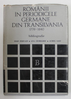 ROMANII IN PERIODICELE GERMANE DIN TRANSILVANIA 1778-1840 foto