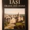 Olga și Constantin-Liviu Rusu; Iolanda și Lucian Vasiliu - Iași, orașul din inimă (pref. Alexandru Zub)