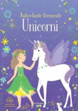 Autocolante fermecate. Unicorni - Paperback - Fiona Watt - Litera mică