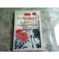 FENG SHUI PENTRU DRAGOSTE SI ROMANTISM - RICHARD WEBSTER