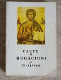 Carte de Rugaciuni si Invataturi (1996) - Tipografia Centrala, Romana, 254 pagini, Coperta Necartonata