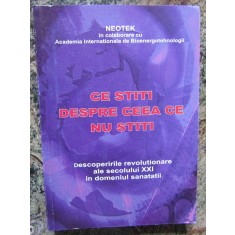 CE STITI DESPRE CEEA CE NU STITI. DESCOPERIRILE IN DOMENIUL SANATATII