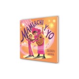 Mamiachi Y Yo: El Mariachi de Mi Mami / Mamiachi &amp;amp; Me: My Mommy's Mariachi Band