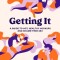 Getting It A Guide to Hot, Healthy Hookups and Shame-Free Sex