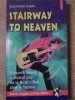 STAIRWAY TO HEAVEN O SCURTA ISTORIE A MUZICII POP DE LA ROCK&#039;N&#039;ROLL PINA LA TECHNO-WOLFGANG RUMPF-221078