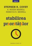 Stabilirea prioritatilor - Stephen R Covey - Editura Litera, Stephen R. Covey