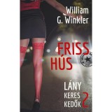 Friss h&uacute;s - L&aacute;nykereskedők 2. - William G. Winkler