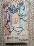 Fundatura ingerilor de J.B.Priestley