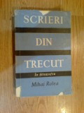 N2 MIHAI RALEA -SCRIERI DIN TRECUT,IN FILOZOFIE 2 doar supracoperta deteriorata