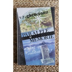 PARALELE SI MEMORIE-V.R.GHENCEANU