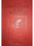 M. Bals - Laboratorul clinic in infectii (Editia: 1982)