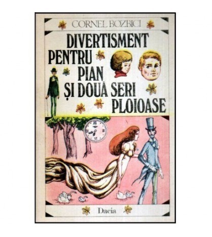 Cornel Bozbici - Divertisment pentru pian si doua seri ploioase -