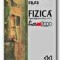 FIZICA (F2). MANUAL PENTRU CLASA A XI-A