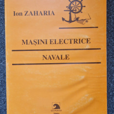 MASINILE ELECTRICE NAVALE - Zaharia