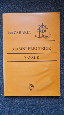 MASINILE ELECTRICE NAVALE - Zaharia foto