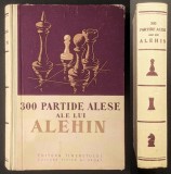 Turnee SAH 300 de PARTIDE ALESE ale lui ALEHIN COMENTATE de EL INSUSI 669 pag ilustrata 1957 Ed. Tineretului CARTONATA 21x15cm Stare buna conform poze