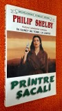 Printre sacali - Philip Shelby, Lider, 1997, thriller plin de suspans! STARE FB!!