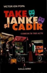 Take, Ianke si Cadir - Victor Ion Popa foto