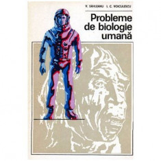 V. Sahleanu, I. C. Voiculescu - Probleme de biologie umana - 101373