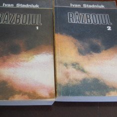 Razboiul (vol I-II)-Ivan Stadniuk ,1986,1987,Carte Noua