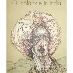 E. M. Forster - O călătorie în India (editia 1977)