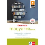 &Eacute;retts&eacute;gi - Magyar nyelv &eacute;s irodalom - Feladatsorok a k&ouml;z&eacute;pszintű &iacute;r&aacute;sbeli vizsg&aacute;ra - A 2024-től &eacute;rv&eacute;nyes k&ouml;z&eacute;pszintű &eacute;retts&eacute;ginek megfelelő feladatso