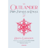 Prin zapada si cenusa vol 2 (Seria OUTLANDER, partea a 4-a) - Diana Gabaldon