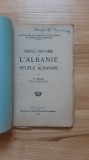 Nicolae Iorga - Breve Histoire de l&#039;Albanie et du Peuple Albanais ( 1919 ) Albania istoria Albaniei prima editie princeps