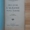 Nicolae Iorga - Breve Histoire de l&#039;Albanie et du Peuple Albanais ( 1919 ) Albania istoria Albaniei prima editie princeps