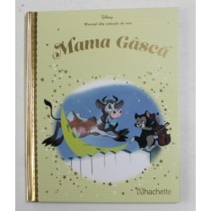 MAMA GASCA , COLECTIA DISNEY &#039; POVESTI DIN COLECTIA DE AUR &#039; , NR. 99 , 2020