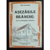 Ioan Praoveanu - Așezările brănene: satul, gospodăria, locuința