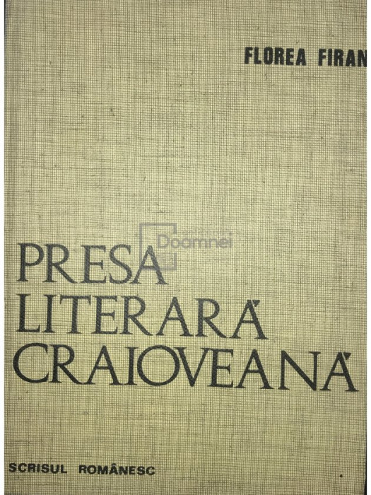 Florea Firan - Presa literară craioveană (editia 1976)