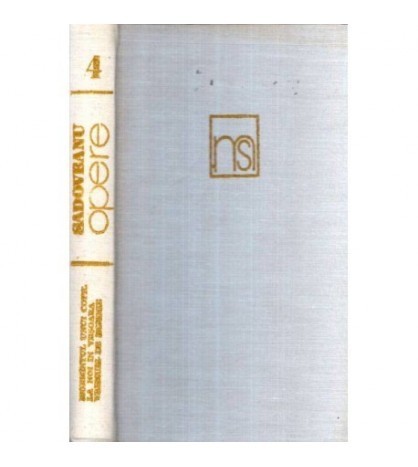 Mihail Sadoveanu - Opere vol.IV - 101819