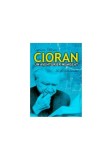 Cioran un aventurier nemișcat - Paperback brosat - Ciprian V&acirc;lcan - All