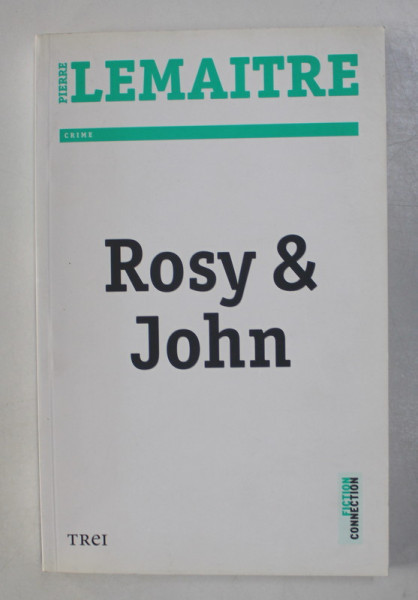 ROSY &amp;amp, JOHN de PIERRE LEMAITRE , 2017
