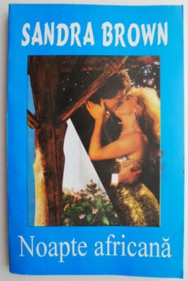 Noapte africana &amp;ndash; Sandra Brown foto